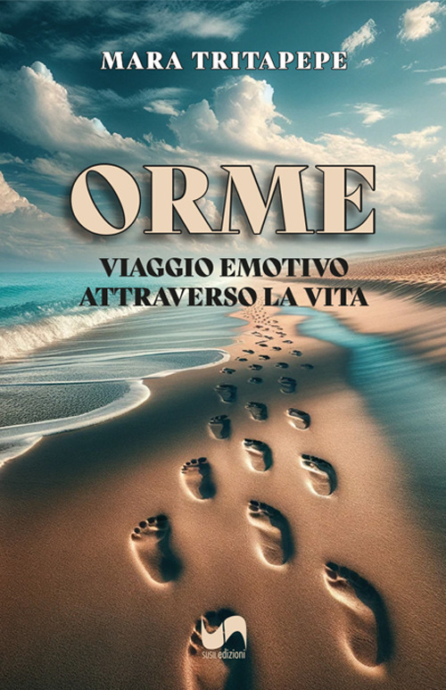 Orme. Viaggio emotivo attraverso la vita
