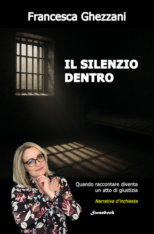 Il silenzio dentro. Quando raccontare diventa un atto di giustizia