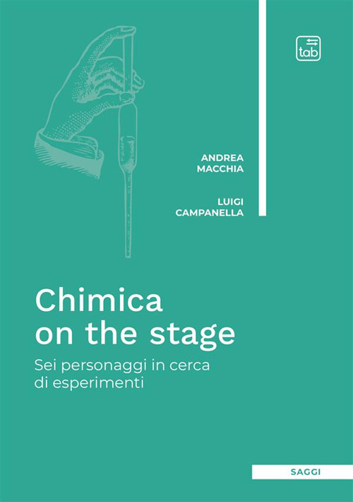 Chimica on the stage. Sei personaggi in cerca di esperimenti