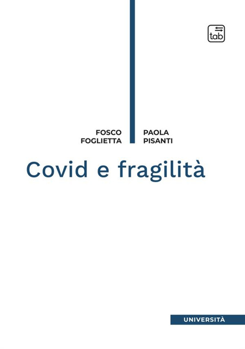Covid e fragilit&agrave;
