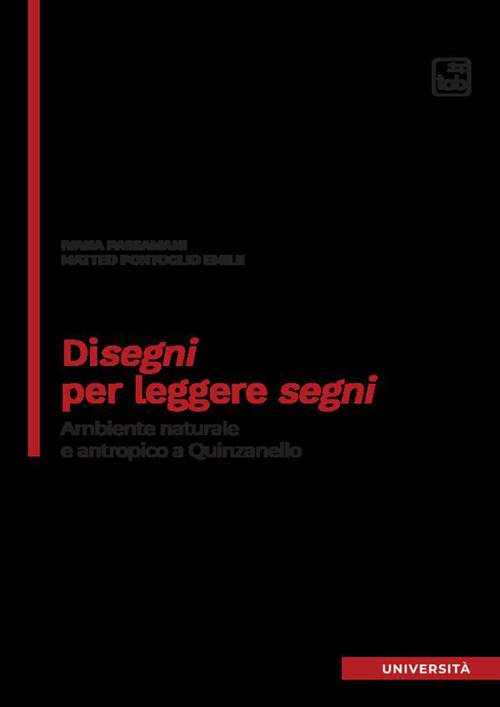 Disegni per leggere segni. Ambiente naturale e antropico a Quinzanello
