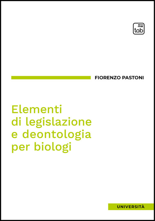 Elementi di legislazione e deontologia per biologi