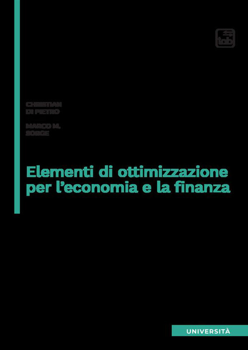 Elementi di ottimizzazione per l'economia e la finanza