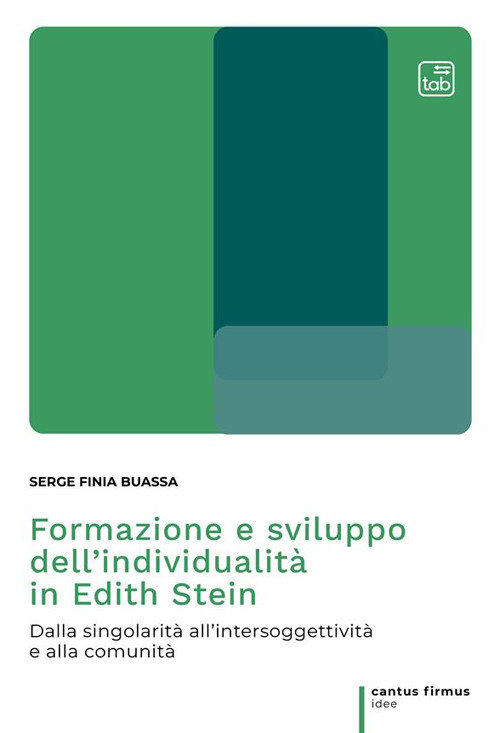Formazione e sviluppo dell'individualità in Edith Stein. Dalla singolarità all'intersoggettività e alla comunità