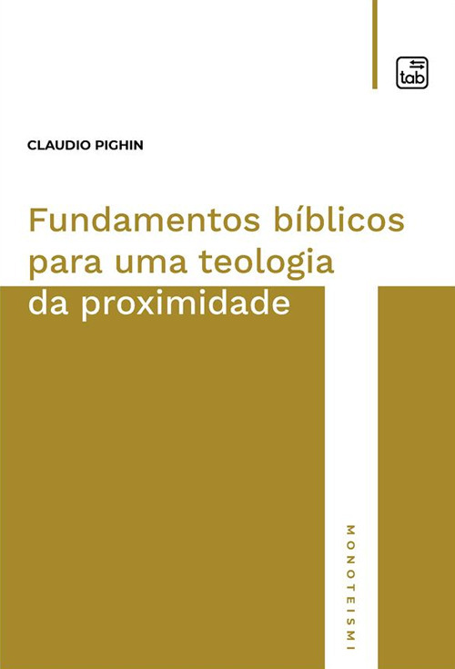 Fundamentos b&iacute;blicos para uma teologia da proximidade