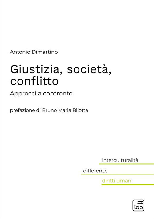 Giustizia, società, conflitto. Approcci a confronto