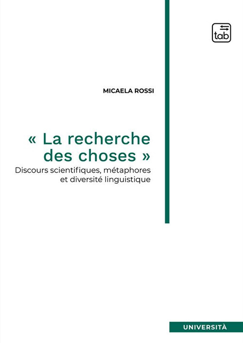 &laquo;La recherche des choses&raquo;. Discours scientifiques, m&eacute;taphores et diversit&eacute; linguistique