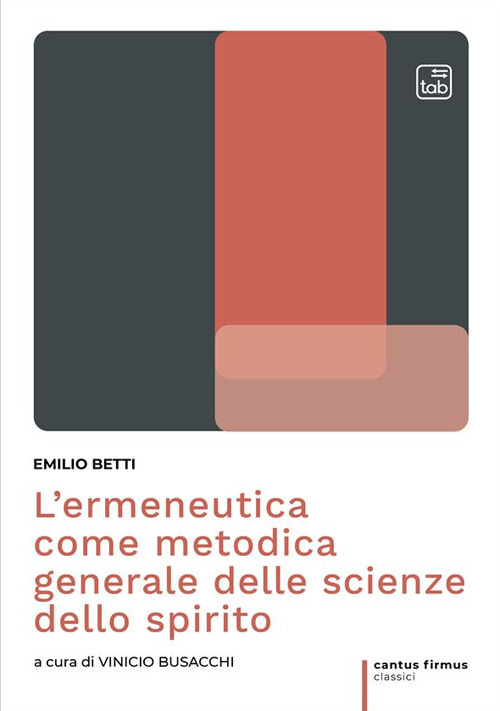 L'ermeneutica come metodica generale delle scienze dello spirito