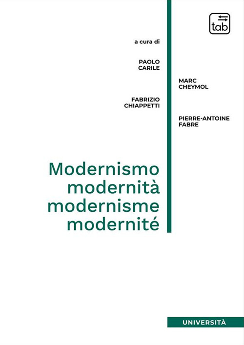 Modernismo, modernit&agrave;, modernisme, modernit&eacute;