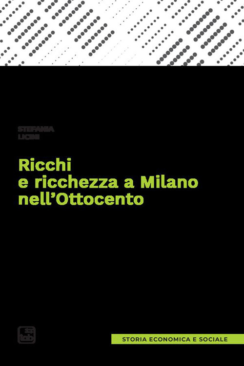Ricchi e ricchezza a Milano nell'Ottocento