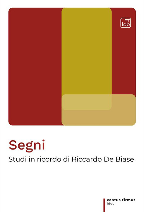 Segni. Studi in ricordo di Riccardo De Biase
