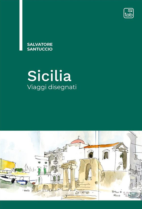 Sicilia. Viaggi disegnati