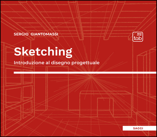 Sketching. Introduzione al disegno progettuale