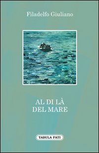 Al di l&agrave; del mare