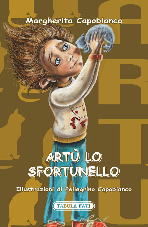 Art&ugrave; lo sfortunello