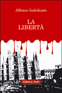 La libert&agrave;
