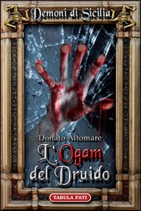 L'Ogam del druido. Dèmoni di Sicilia