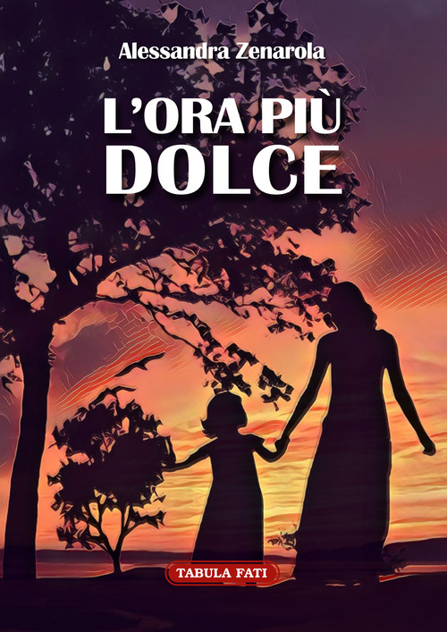 L'ora pi&ugrave; dolce