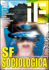 SF sociologia. La societ&agrave; del presente vista dal futuro