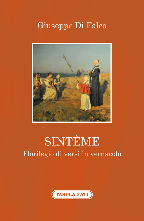 Sint&egrave;me. Florilegio di versi in vernacolo