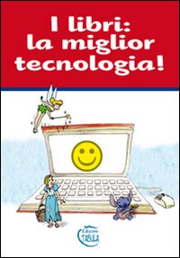 I libri. La miglior tecnologia