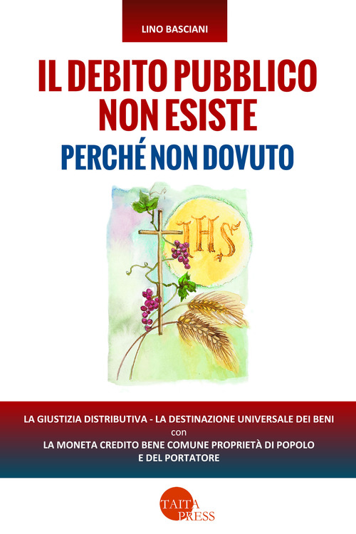 Il debito pubblico non esiste perch&eacute; non dovuto