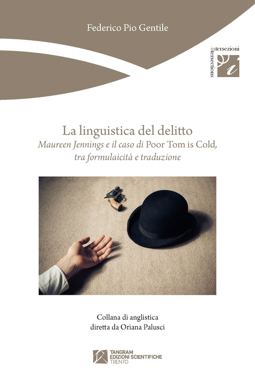 La linguistica del delitto. Maureen Jennings e il caso di &laquo;Poor Tom is cold&raquo;, tra formulaicit&agrave; e traduzione