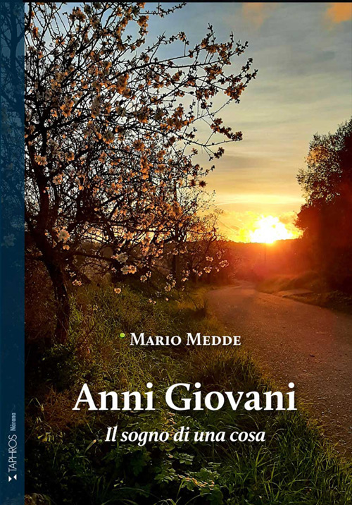 Anni giovani. Il sogno di una cosa