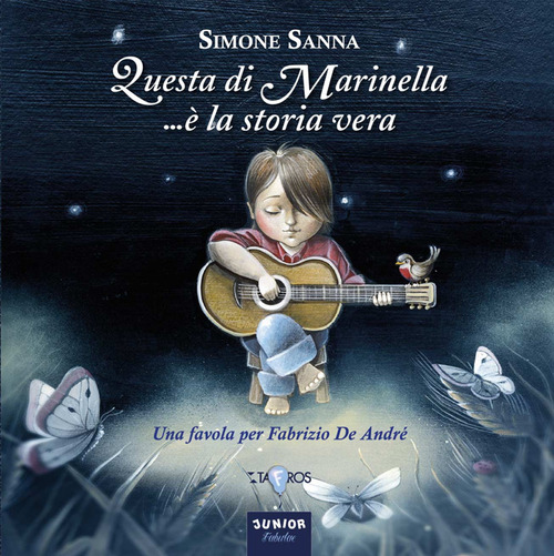 Questa di Marinella... &egrave; la storia vera. Una favola per Fabrizio De Andr&egrave;