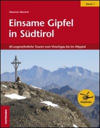 Einsame Gipfel in Südtirol