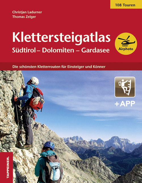 Klettersteigatlas. S&uuml;dtirol, Dolomiten, Gardasee