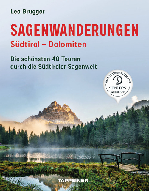 Sagenwanderungen S&uuml;dtirol. Dolomiten