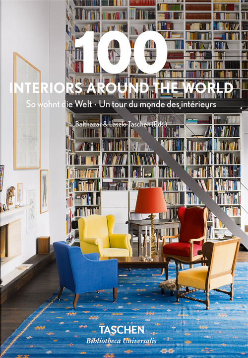 100 interiors around the world. Ediz. inglese, francese e tedesca