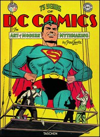 75 years of DC comics. The art of modern mythmaking