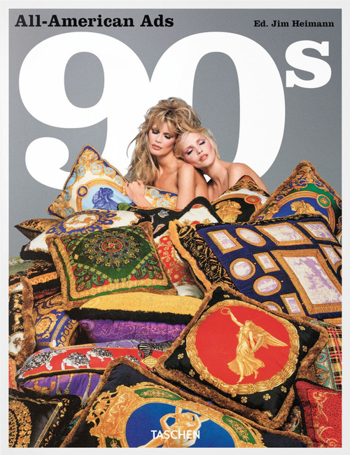 All-American ads of the 90s. Ediz. inglese, francese, tedesca