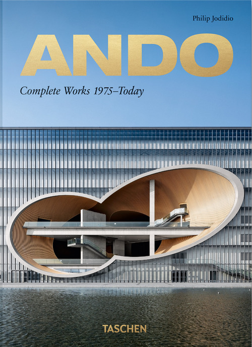 Ando. Complete works 1975-today . 45th Ed. Ediz. italiana, spagnola e portoghese.