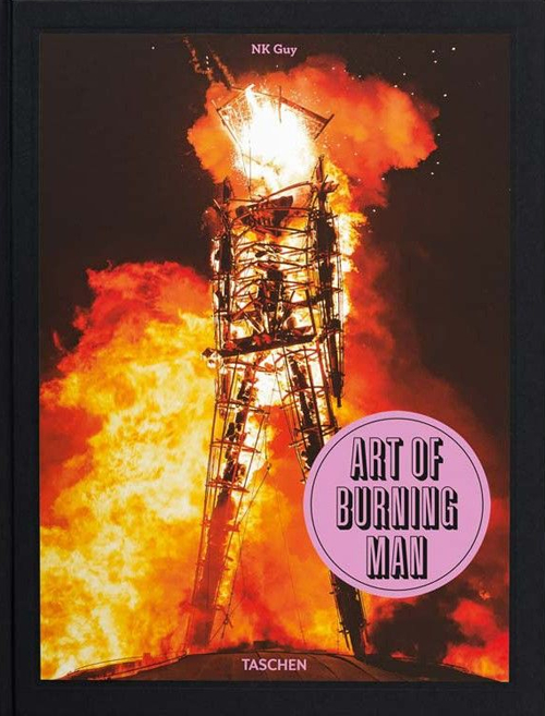 Art of burning man. Ediz. inglese, francese e tedesca