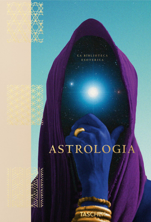 Astrologia. La biblioteca esoterica. Ediz. italiana