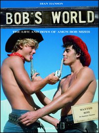 Bob's world. The life and boys of AMG's Bob. Ediz. inglese, francese e tedesca