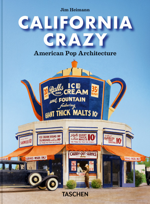 California crazy. American pop architecture. 45th Ed. Ediz. inglese