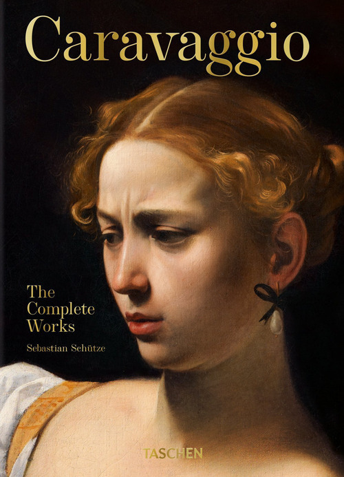 Caravaggio. L'opera completa. 45th Ed. Ediz. italiana