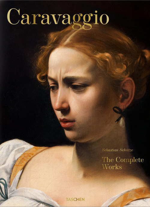 Caravaggio. The complete works. Ediz. inglese