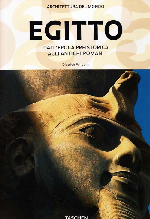 Egitto. Dall'epoca preistorica agli antichi romani