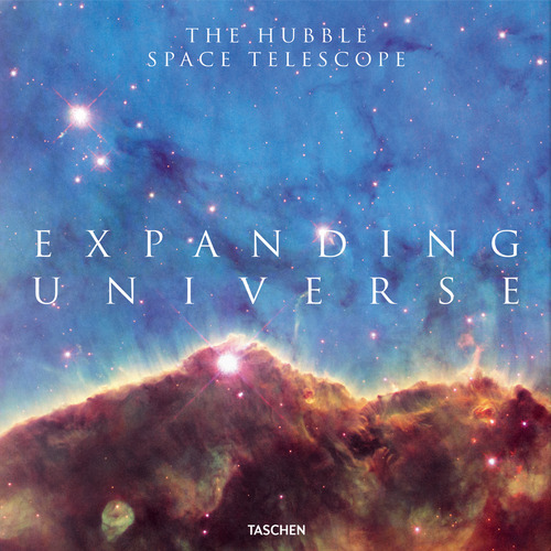 Expanding universe. The Hubble space telescope. Ediz. inglese, francese, tedesca