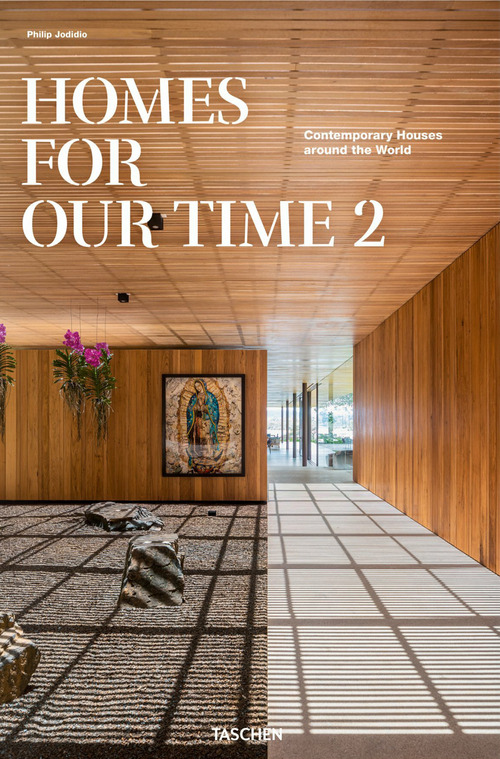 Homes for our time. Contemporary houses around the world. Ediz. inglese, francese e tedesca