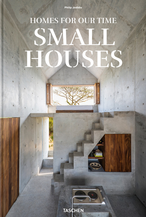 Homes for our time. Small houses. Ediz. inglese, francese e tedesca