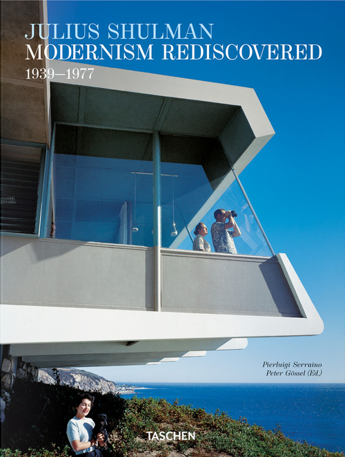 Julius Shulman. Modernism rediscovered. Ediz. inglese, francese e tedesca