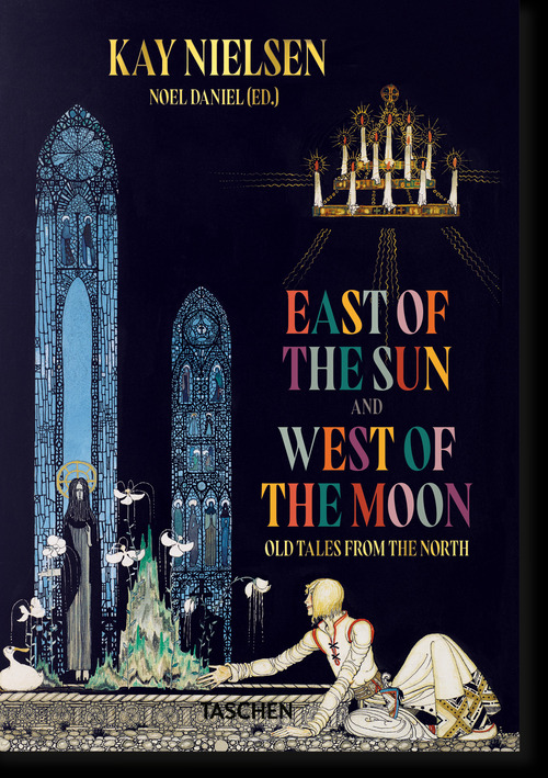 Kay Nielsen. East of the Sun and West of the Moon. Ediz. inglese