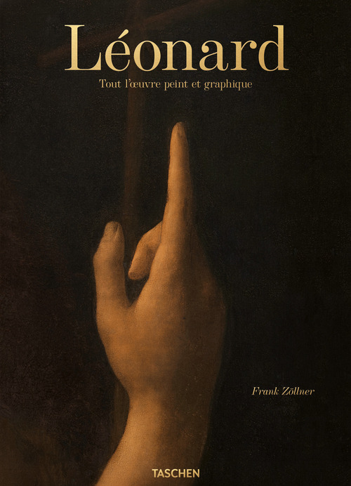 L&eacute;onard. Tout l'oeuvre peint et graphique. Ediz. francese