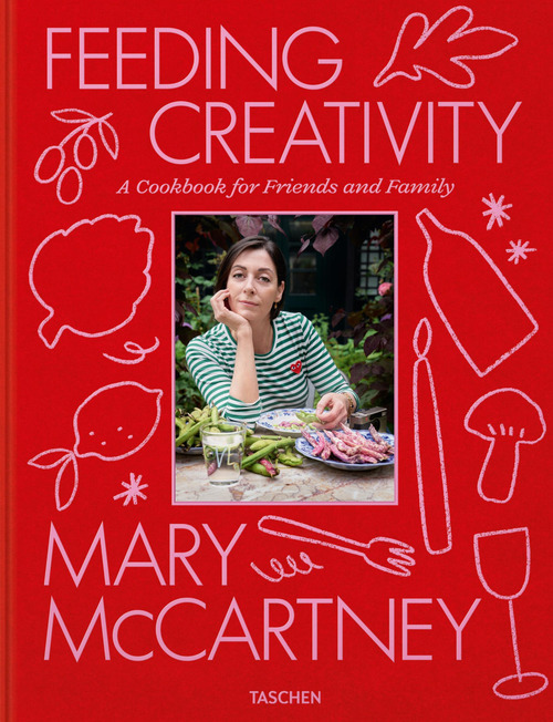 Mary McCartney. Feeding creativity. Ediz. inglese